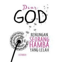 Dear God Renungan Seorang Hamba yang Lelah