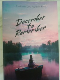 DECEMBER TO REMEMBER : Antologi Cerpen