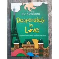 Desperately in love: perjalanan tanpamu adalah perjalanan yang sia-sia