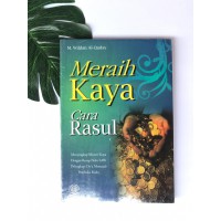 MERAIH KAYA : CARA RASUL