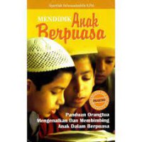 Mendidik Anak Berpuasa