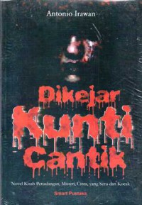 DI KEJAR KUNTI CANTIK