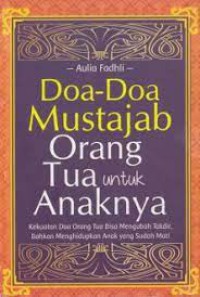 Doa-doa mustajab orang tua untuk anaknya