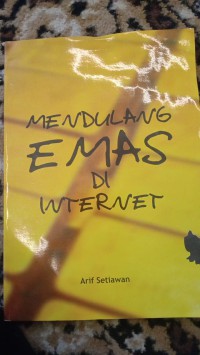 MENDULANG EMAS DI INTERNET