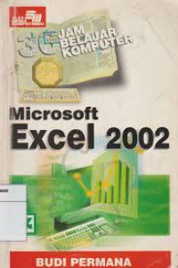 36 Jam belajar komputer : Microsoft Excell 2002