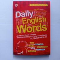 Daily English Words: Jalan Pintas Kuasai Kosakata Bahasa Inggris yang paling sering dipakai