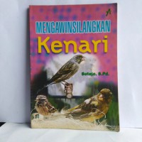 MENGKAWINSILANGKAN KENARI