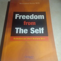 Freedom from the self : kebebasan dari dalam diri