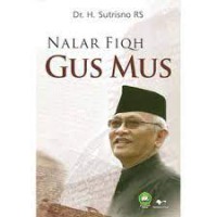 Nalar Fiqh Gus Mus