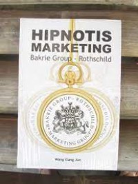 Hipnotis Marketing bakrie Group - Rothschild