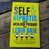 Self Hipnotis untuk Menjadi Pribadi yang Lebih Baik