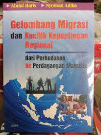 Gelombang Migrasi dan Konflik Kepentingan Regional: dari perbudakan ke perdagangan manusia