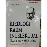 Ideologi Kaum Intelektual: Suatu Wawasan Islam