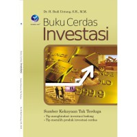 Buku cerdas Investasi: sumber kekayaan tak terduga