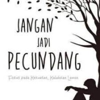 Jangan Jadi Pecundang