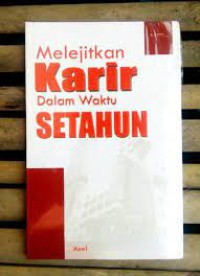 Melejitkan Karir dalam Setahun