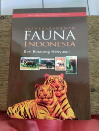 Keanekaragaman Fauna Indonesia : Seri Binatang menyusui
