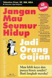 Jangan Mau Seumur Hidup Jadi Orang Gajian