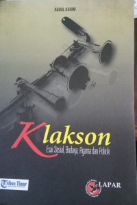 Klakson: Esai Sosial, Budaya, Agama dan Politik