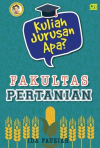 Kuliah Jurusan Apa: Fakultas pertanian