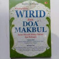 Kumpulan Wirid dan Doa Makbul; Jalan Meraih Hidup sukses dan Bahagia