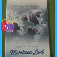 Kumpulan Puisi Pilihan: Membaca Laut