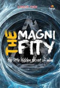 The Magnifity: The Little Hidden Secret of Mine