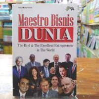 Maestro Bisnis Dunia: The Best & The Excellent Entrepreneur in The World