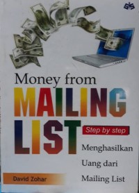 Money from mailing list: Step by step memngasilkan uang dari mailing list