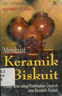 Membuat Keramik Biskuit