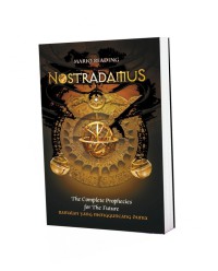 Nostradamus: The complete Prophecies for the future