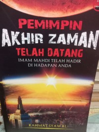 Pemimpin Akhir Zaman Telah Datang