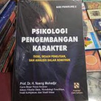 Psikologi Pengembangan Karakter: Teori, Desain Penelitian, dan Analisis dalam Konstruk