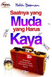 Saatnya Yang Muda Yang Harus Kaya