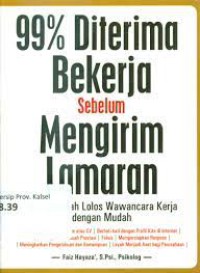 99% Diterima Bekerja Sebelum Mengirim Lamaran