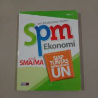 Seri Pendalaman Materi SPM Ekonomi untuk SMA/MA