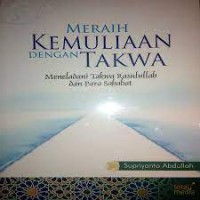 Meraih Kemuliaan dengan Takwa