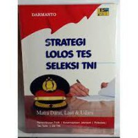 Strategi Lolos Tes Seleksi TNI