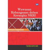 Wawasan Kebangsaan dalam Kerangka NKRI