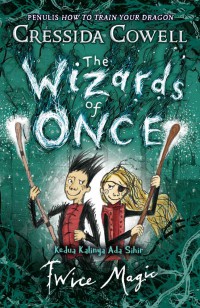 Buku The Wizards of Once Twice Magic : Kedua Kalinya Ada Sihir