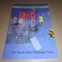 Buku Ajar Persiapan Menuju Olimpiade Sains Nasional/Internasional SMA:  Ipho 2